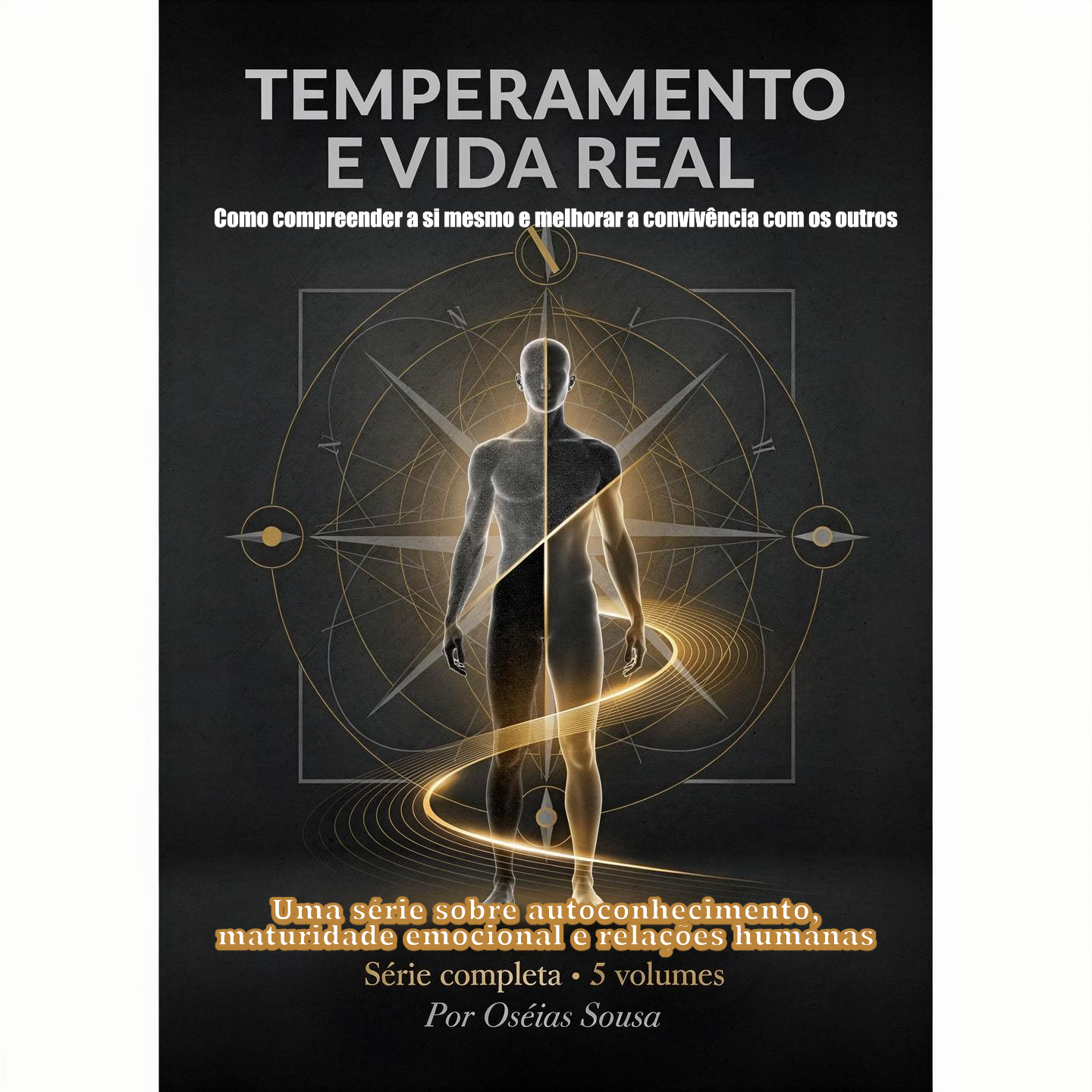 Temperamento e Vida Real